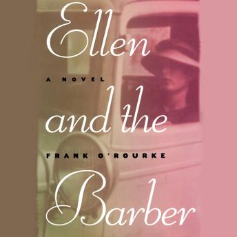 Ellen and the Barber: Three Love Stories of the Thirties