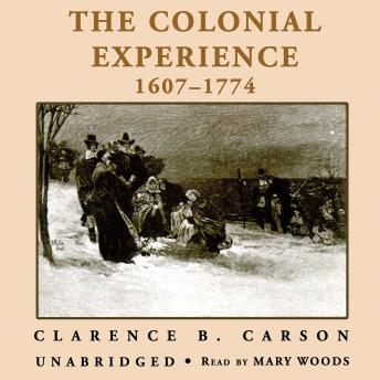 A Basic History of the United States, Vol. 1: The Colonial Experience, 1607–1774