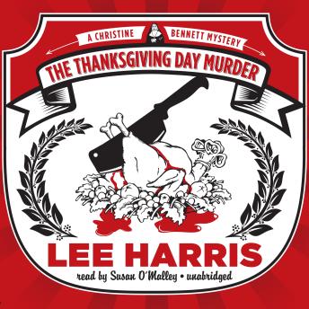 Download Thanksgiving Day Murder: A Christine Bennett Mystery by Lee Harris
