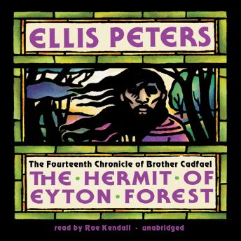 The Hermit of Eyton Forest: The Fourteenth Chronicle of Brother Cadfael