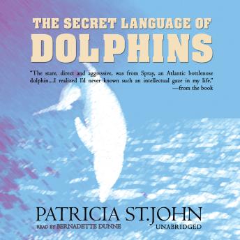 Secret Language of Dolphins, Audio book by Patricia St. John