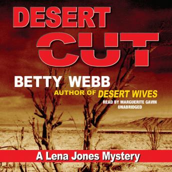 Desert Cut: A Lena Jones Mystery, Betty Webb