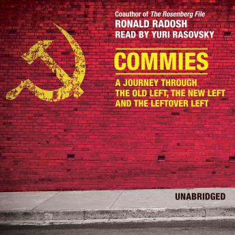 Commies: A Journey Through the Old Left, the New Left and the Leftover Left sample.