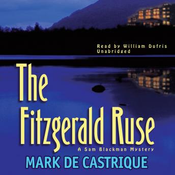 Fitzgerald Ruse: A Sam Blackman Mystery, Mark De Castrique