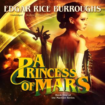Princess of Mars, Edgar Rice Burroughs