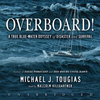 Overboard!: A True Blue-Water Odyssey of Disaster and Survival sample.