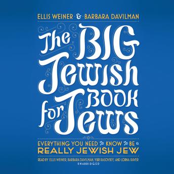 Download Big Jewish Book for Jews: Everything You Need to Know to Be a Really Jewish Jew by Ellis Weiner, Barbara Davilman