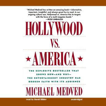 Hollywood vs. America: Popular Culture and the War on Traditional Values