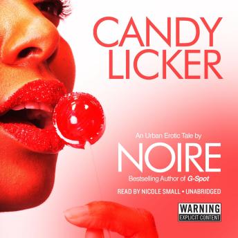 Candy Licker: An Urban Erotic Tale