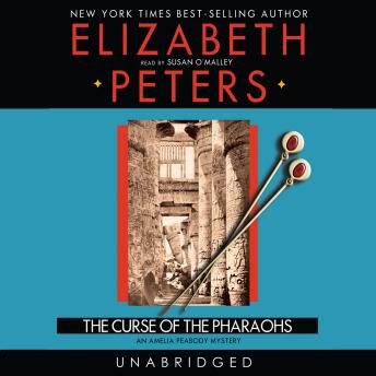The Curse of the Pharaohs: An Amelia Peabody Mystery