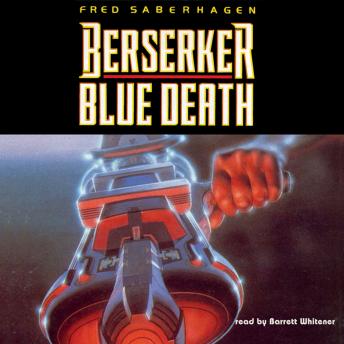 Berserker: Blue Death, Fred Saberhagen