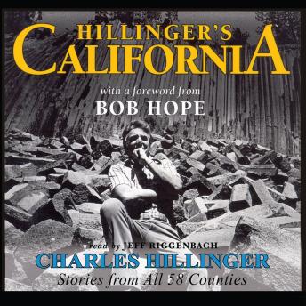 Hillinger’s California: Stories from All 58 Counties
