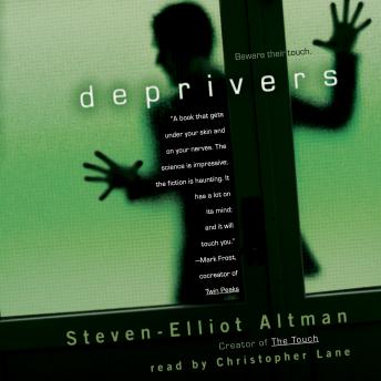 Deprivers, Steven-Elliot Altman