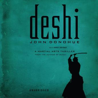 Deshi: A Martial Arts Thriller