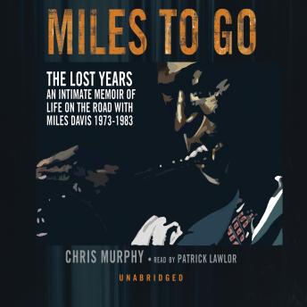 Miles to Go: The Lost Years