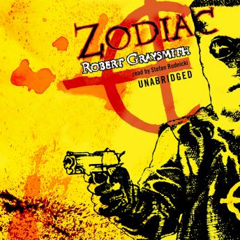 Download Zodiac: The Shocking True Story of the Nation’s Most Bizarre Mass Murderer by Robert Graysmith