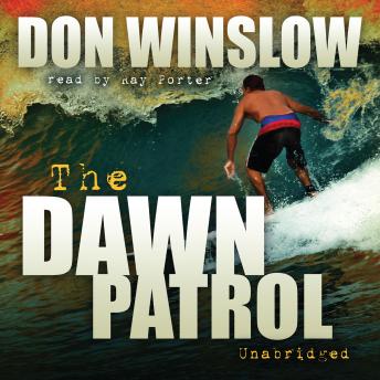 Dawn Patrol, Audio book by Don Winslow