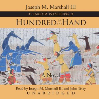 Hundred in the Hand: A Novel, Audio book by Joseph M. Marshall