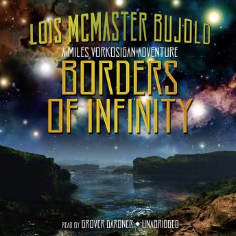 Borders of Infinity: A Miles Vorkosigan Adventure