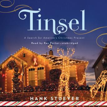 Tinsel: A Search for America’s Christmas Present