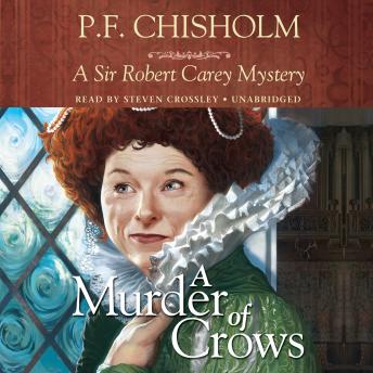 A Murder of Crows: A Sir Robert Carey Mystery