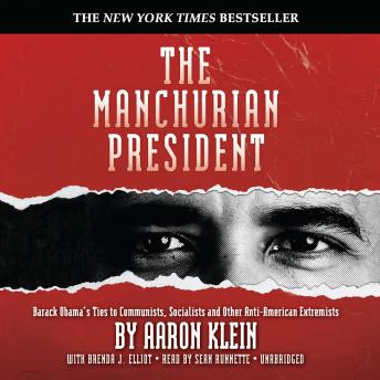 Manchurian President: Barack Obama's Ties to Communists, Socialists and Other Anti-American Extremists sample.