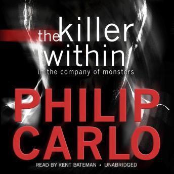 The Killer Within: In the Company of Monsters