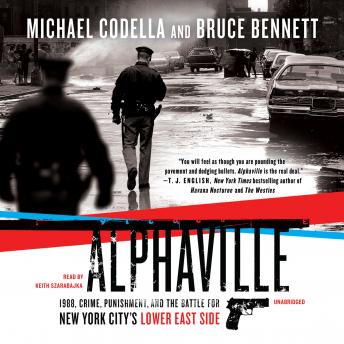 Alphaville: 1988, Crime, Punishment, and the Battle for New York City’s Lower East Side