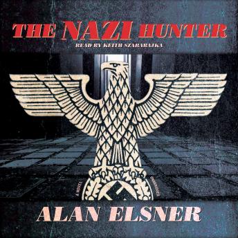 The Nazi Hunter: A Novel
