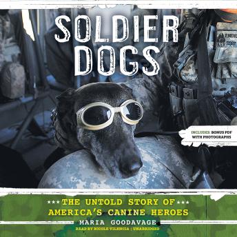 Soldier Dogs: The Untold Story of America’s Canine Heroes