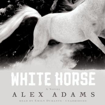 Download White Horse: A Novel by Alex Adams