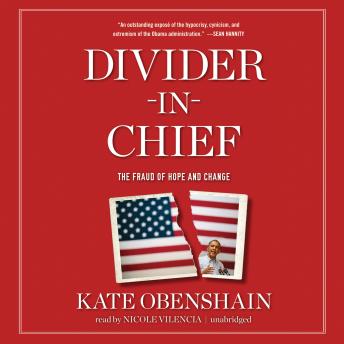 Download Divider-in-Chief: The Fraud of Hope and Change by Kate Obenshain