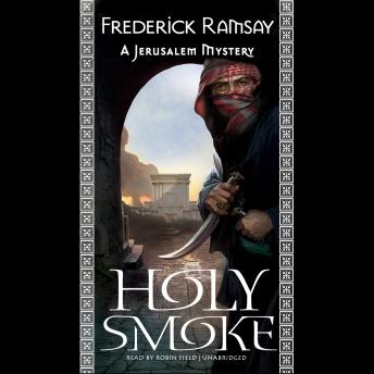 Holy Smoke: A Jerusalem Mystery