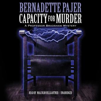 Capacity for Murder: A Professor Bradshaw Mystery