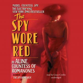 Spy Wore Red: My Adventures as an Undercover Agent in World War II, Aline Countess Of Romanones