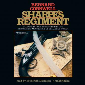 Sharpe’s Regiment: Richard Sharpe and the Invasion of France, June to November 1813