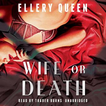 Wife or Death, Ellery Queen