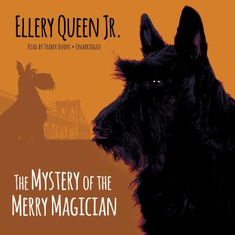 Mystery of the Merry Magician, Ellery Queen