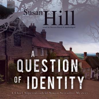 A Question of Identity: A Chief Superintendent Simon Serrailler Mystery