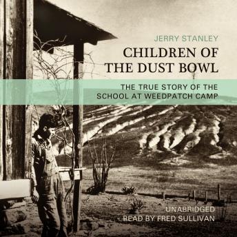 Children of the Dust Bowl: The True Story of the School at Weedpatch Camp