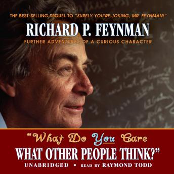 Download “What Do You Care What Other People Think?”: Further Adventures of a Curious Character by Richard P. Feynman