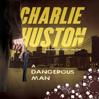 A Dangerous Man: A Novel