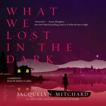 What We Lost in the Dark, Jacquelyn Mitchard