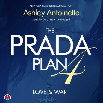 Prada Plan 4: Love & War, Ashley Antoinette
