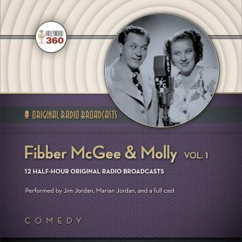 Fibber McGee & Molly, Vol. 1, Audio book by Hollywood 360