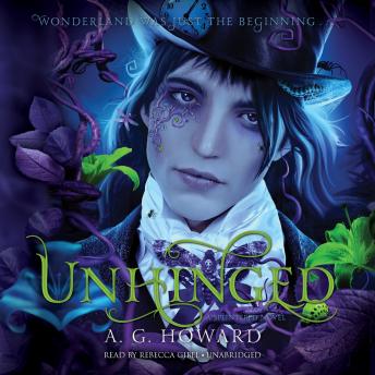 Download Unhinged: A Novel by A. G. Howard