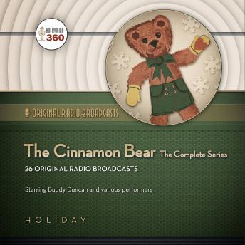 Listen Best Audiobooks Kids The Cinnamon Bear: The Complete Series by A Hollywood 360 Collection Free Audiobooks App Kids free audiobooks and podcast