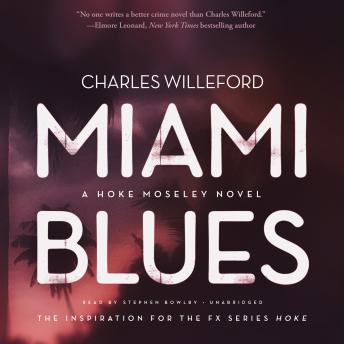 Miami Blues: A Novel