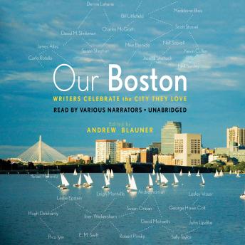 Our Boston: Writers Celebrate the City They Love sample.