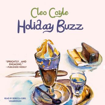 Holiday Buzz, Audio book by Cleo Coyle